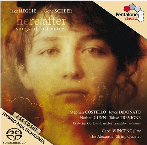 Jake Heggie (geb. 1961): Here/after - Songs of Lost Voices (nach Texten von Gene Scheer), 2 Super Audio CDs