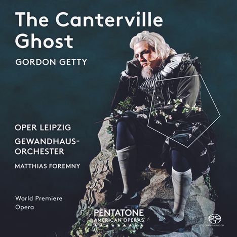 Gordon Getty (geb. 1933): The Canterville Ghost, Super Audio CD