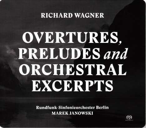 Richard Wagner (1813-1883): Orchesterstücke, 2 Super Audio CDs