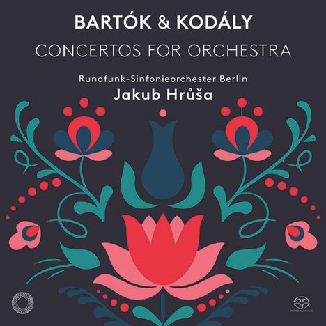 Zoltan Kodaly (1882-1967): Konzert für Orchester, Super Audio CD