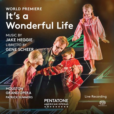 Jake Heggie (geb. 1961): It's a Wonderful Life, 2 Super Audio CDs