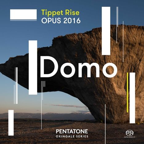 Tippet Rise OPUS 2016 - Domo, Super Audio CD