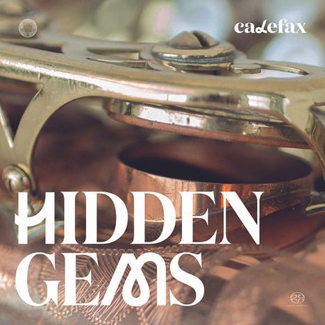 Calefax Reed Quintet - Hidden Gems, Super Audio CD
