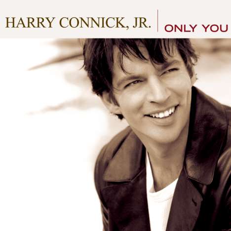 Harry Connick Jr. (geb. 1967): Only You, CD