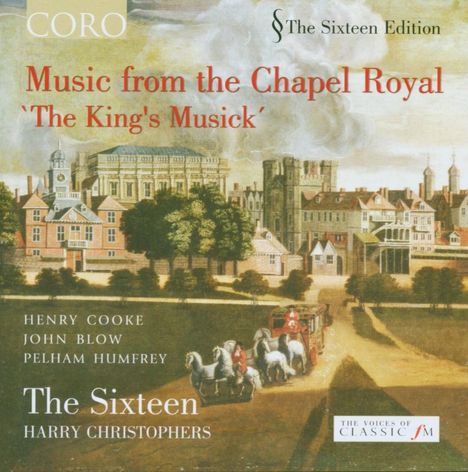 The Sixteen - Music from the Chapel Royal "King's Musick", CD