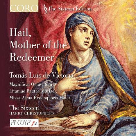 Tomas Luis de Victoria (1548-1611): Geistliche Musik "Hail, Mother of the Redeemer", CD