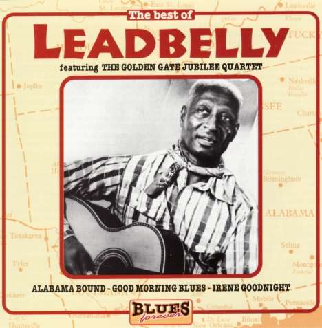 Leadbelly (Huddy Ledbetter): The Best Of Leadbelly, CD