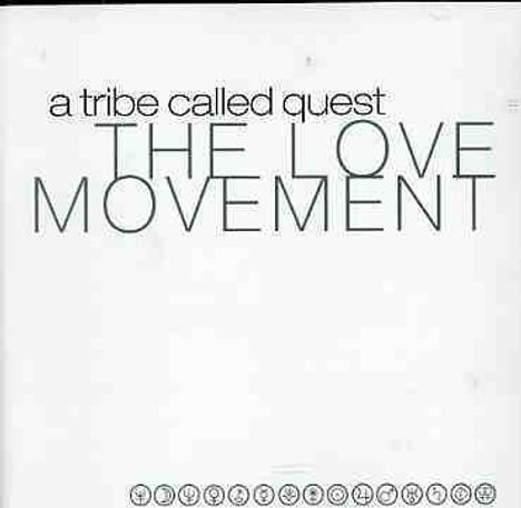 A Tribe Called Quest: The Love Movement, CD
