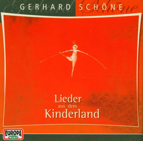 Gerhard Schöne: Lieder aus dem Kinderland. CD, CD