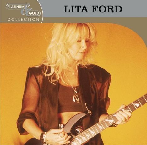 Lita Ford: Platinum &amp; Gold Collection, CD