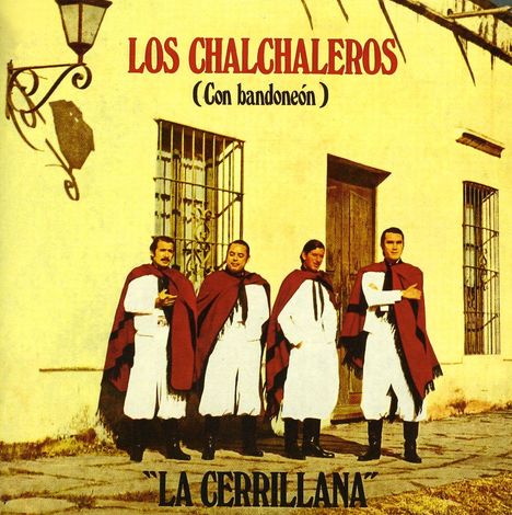 Los Chalchaleros: La Cerrillana (Enhanced), CD