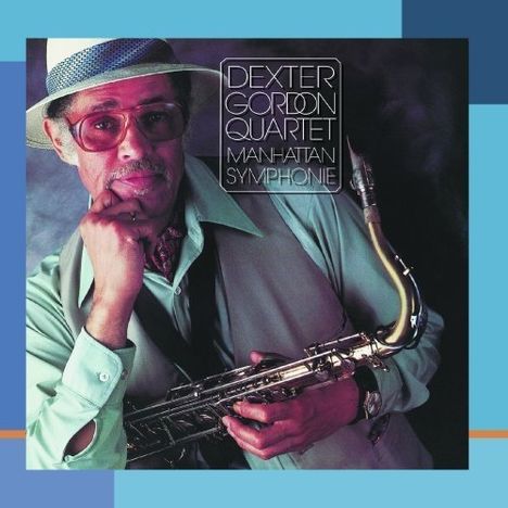 Dexter Gordon (1923-1990): Manhattan Symphonie, CD