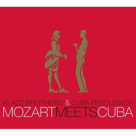 Klazz Brothers: Mozart Meets Cuba, CD