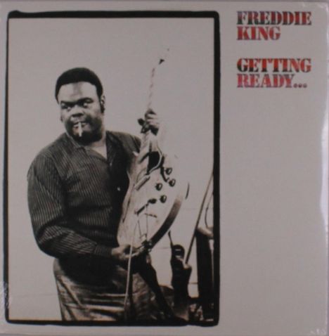 Freddie King: Getting Ready, LP