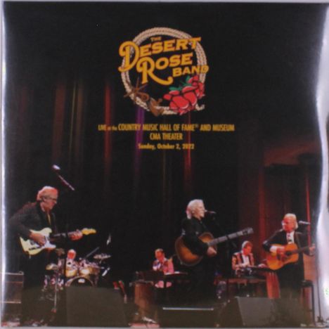 "The Desert Rose Band", "LIVE at the COUNTRY MUSIC HALL OF FAME", 2. Oktober 2022. Band spielt auf Bühne.