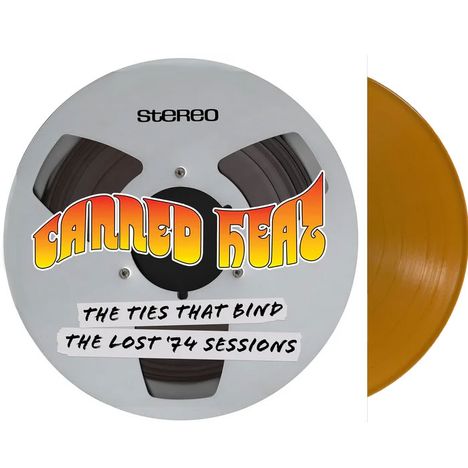 Text oben: "STEREO".  
Farbige Schrift: "CANNED HEAT".  
Handschrift: "THE TIES THAT BIND THE LOST '74 SESSIONS".  
Tonbandspule mit braunem Vinyl.