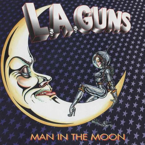 „LA Guns“ und „Man in the Moon“ in großen Buchstaben. Eine stilisierte Mondsichel mit Gesicht, eine Astronautin sitzt darauf.