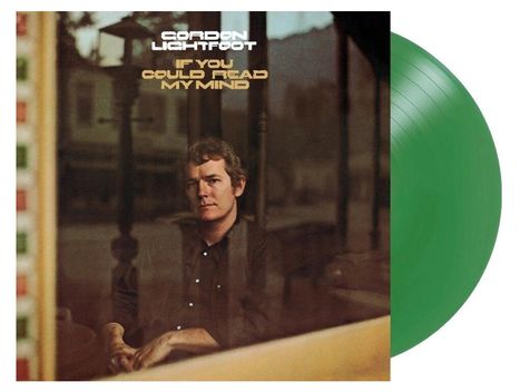 Text: "Gordon Lightfoot If You Could Read My Mind"; Ein Mann schaut nachdenklich, daneben eine grüne Schallplatte.