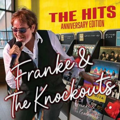 "The Hits Anniversary Edition" und "Franke & The Knockouts" sind auf einem Albumcover zu lesen, Sänger am Mikrofon.