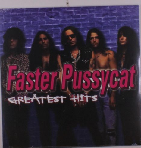 Faster Pussycat: Greatest Hits, LP