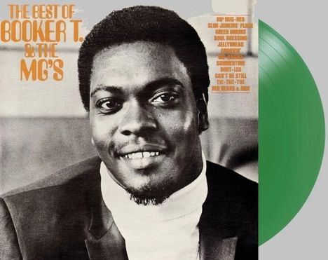 "The Best of Booker T. & The MG's" in orangem Text. Schwarz-Weiß-Foto eines lächelnden Mannes, grüne Vinyl-Schallplatte rechts.