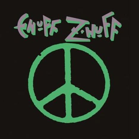Text: "Enuff Z'Nuff". Darunter ein großes grünes Peace-Zeichen auf schwarzem Hintergrund.