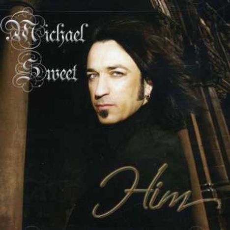 Michael Sweet: Him, CD