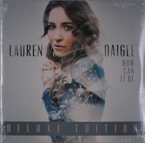 Lauren Daigle: How Can It Be (Deluxe Edition), 2 LPs