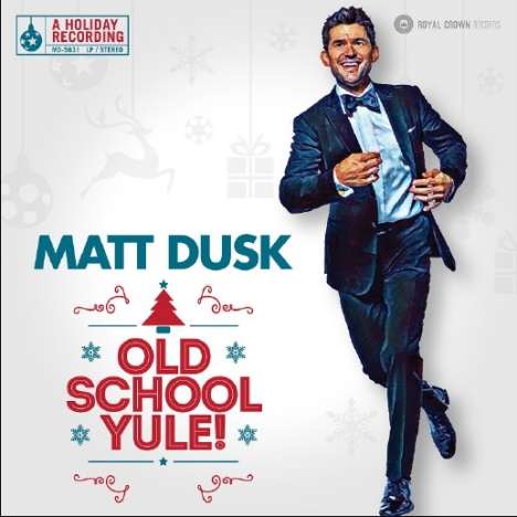 Matt Dusk (geb. 1978): Old School Yule!, LP
