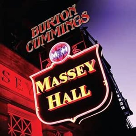 Burton Cummings: Massey Hall, CD