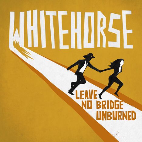 Whitehorse: Leave No Bridge Unburned, CD