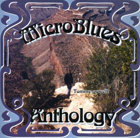 Tommy Cowell: Micro-Blues Anthology, CD