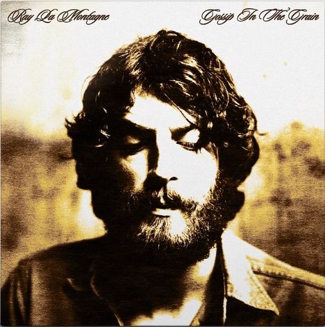 Oben: "Ray LaMontagne" und "Gossip In The Grain". Unten: Ein Mann mit Bart und geschlossenen Augen, sepiafarben.