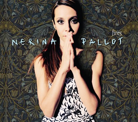 Nerina Pallot: Fires, 2 CDs