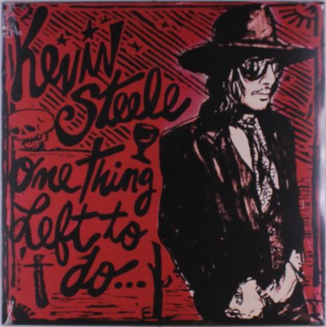 Text: "Kevin Steele, One Thing Left to Do..."
Illustration: Eine stilisierte Person mit Hut und Sonnenbrille.