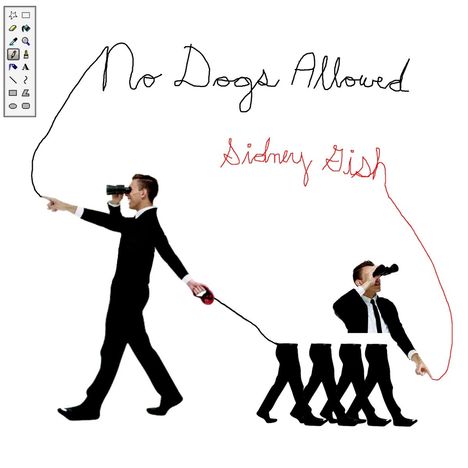 "No Dogs Allowed" und "Sidney Gish" in handschriftlicher Schrift. Illustration: Mensch mit Fernglas führt mehrere Beine an Leine.