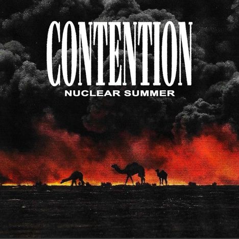 Text: "CONTENTION NUCLEAR SUMMER." Szene: Dunkler Himmel, schwarze Wolken, roter Horizont, Silhouetten von Kamelen.