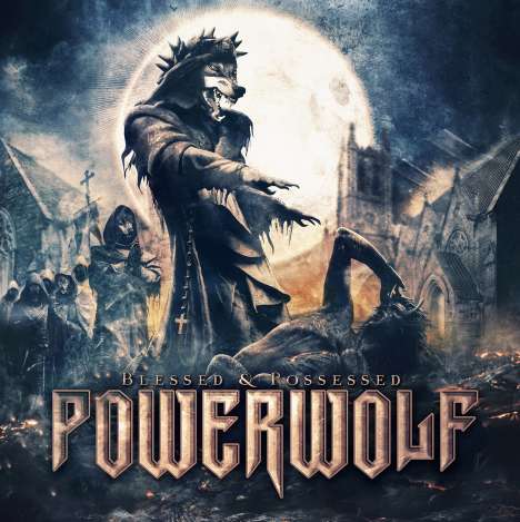 Powerwolf: Blessed &amp; Possessed (Limited-Edition), LP