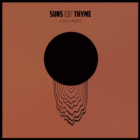 Suns Of Thyme: Cascades (Limited Edition), CD