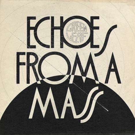 Greenleaf: Echoes From A Mass, LP