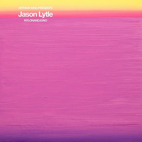 Jason Lytle: Arthur King Presents Jason Lytle: Nylonandjuno, LP