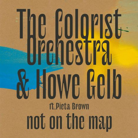 The Colorist Orchestra &amp; Howe Gelb: Not On The Map, CD