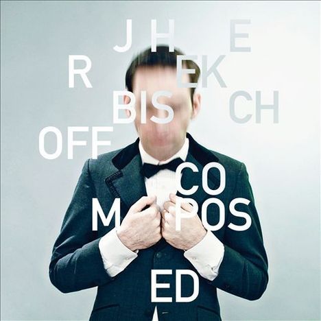 Jherek Bischoff (geb. 1979): Composed (LP + CD), 1 LP und 1 CD