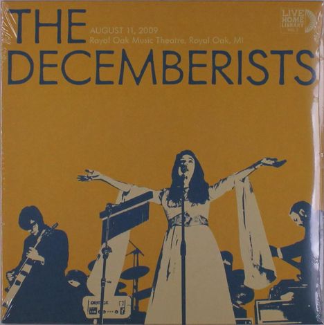 The Decemberists: Live Home Library Vol. 1 - August 11, 2009, Royal Ook Music Theater. Royal Oak, MI, 2 LPs