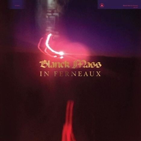 Blanck Mass: In Ferneaux (Limited Edition) (Magenta Vinyl), LP