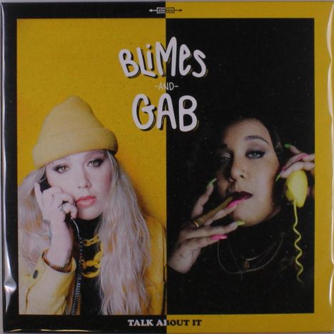 Blimes &amp; Gab: Talk About It (Limited Numbered Edition), 2 LPs