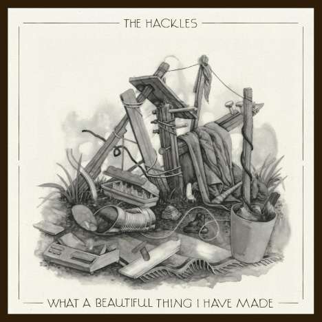 The Hackles: What A Beautiful Thing I Have Made (Silver Vinyl), LP