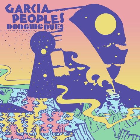 Garcia Peoples: Dodging Dues, CD