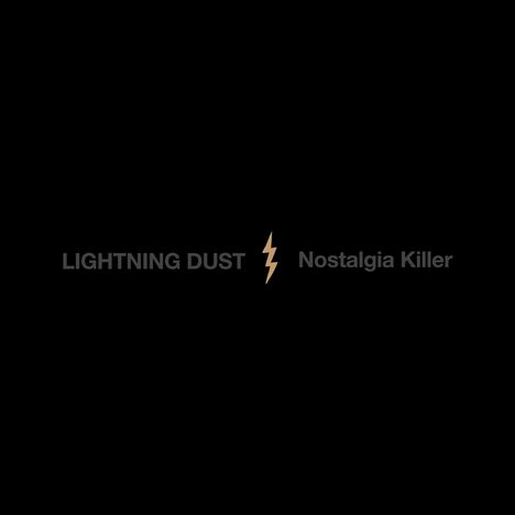 Lightning Dust: Nostalgia Killer (Cosmic Amber Vinyl), LP