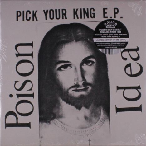 Poison Idea: Pick Your King E.P. (Limited Edition) (White Vinyl), LP